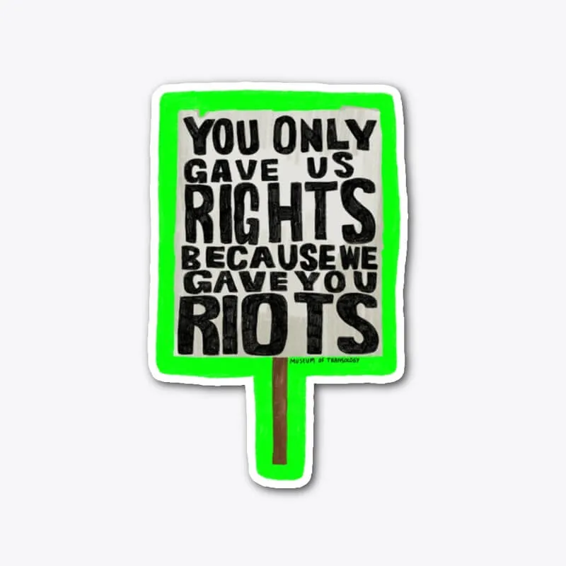 We gave you riots - Vinyl sticker